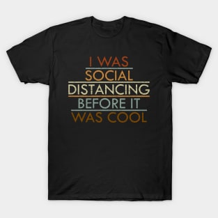 vintage social distancing shirt T-Shirt